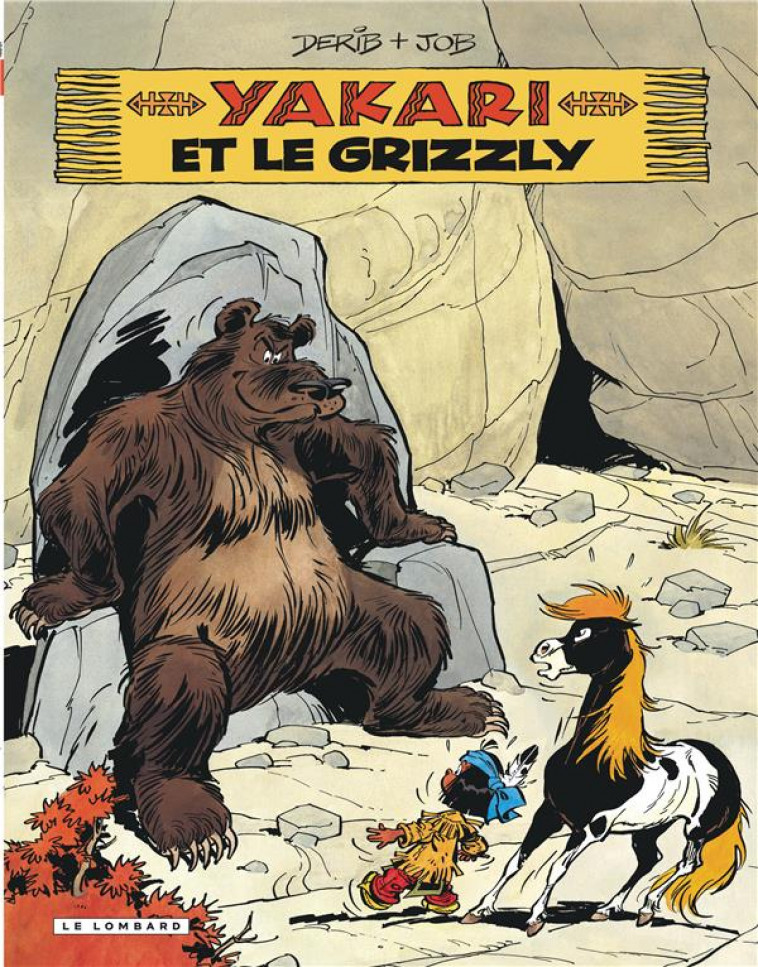 YAKARI - TOME 5 - YAKARI ET LE GRIZZLY (VERSION 2012) - DERIB/JOB - LOMBARD