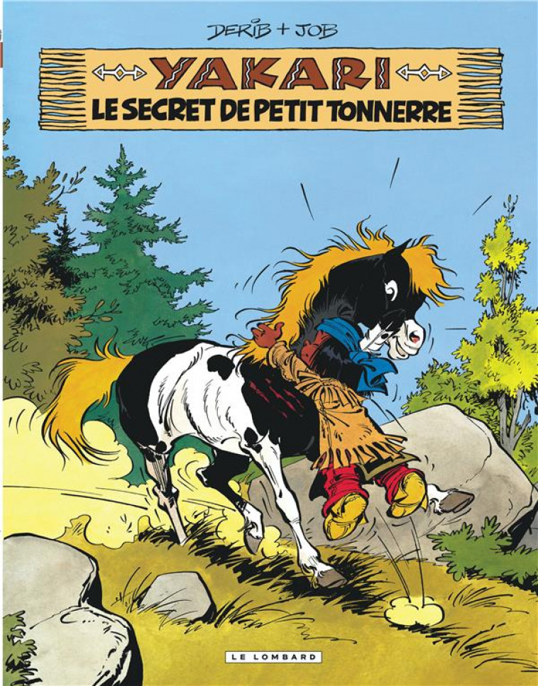 YAKARI - TOME 6 - LE SECRET DE PETIT TONNERRE (VERSION 2012) - JOB/DERIB - Le Lombard