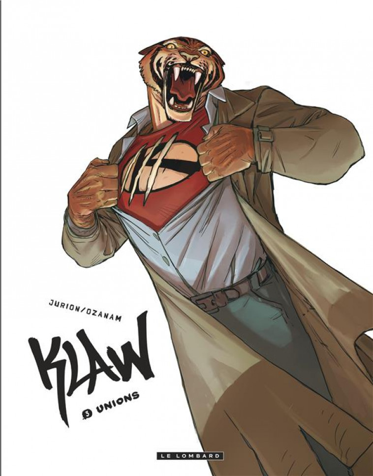 KLAW - TOME 3 - UNIONS - JURION JOEL/OZANAM - Le Lombard