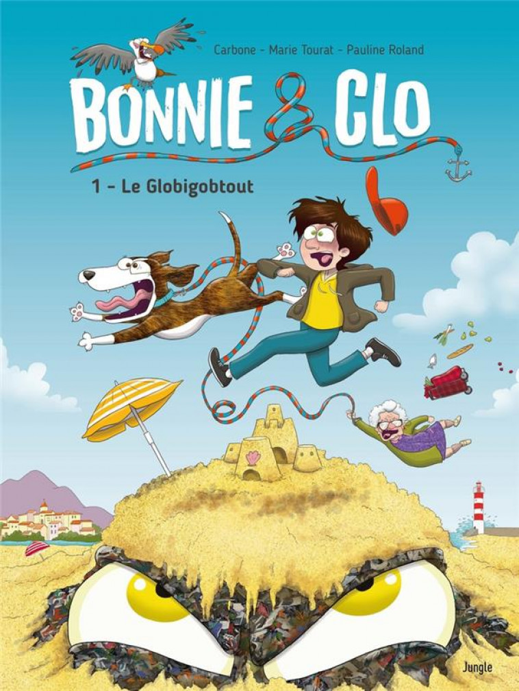 BONNIE & CLO - TOME 1 LE GLOBIGOBTOUT - TOURAT/CARBONE - CASTERMAN