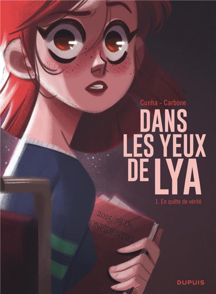 DANS LES YEUX DE LYA - TOME 1 - EN QUETE DE VERITE - CARBONE - DUPUIS