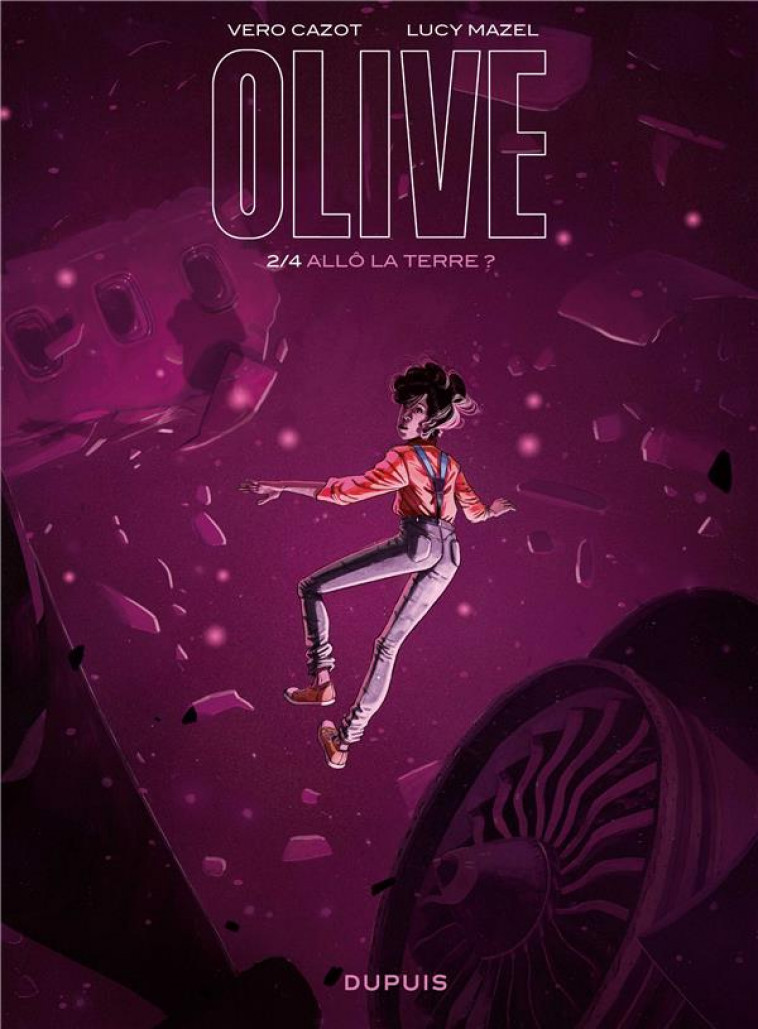 OLIVE - TOME 2 - ALLO LA TERRE ? - CAZOT VERO - DUPUIS