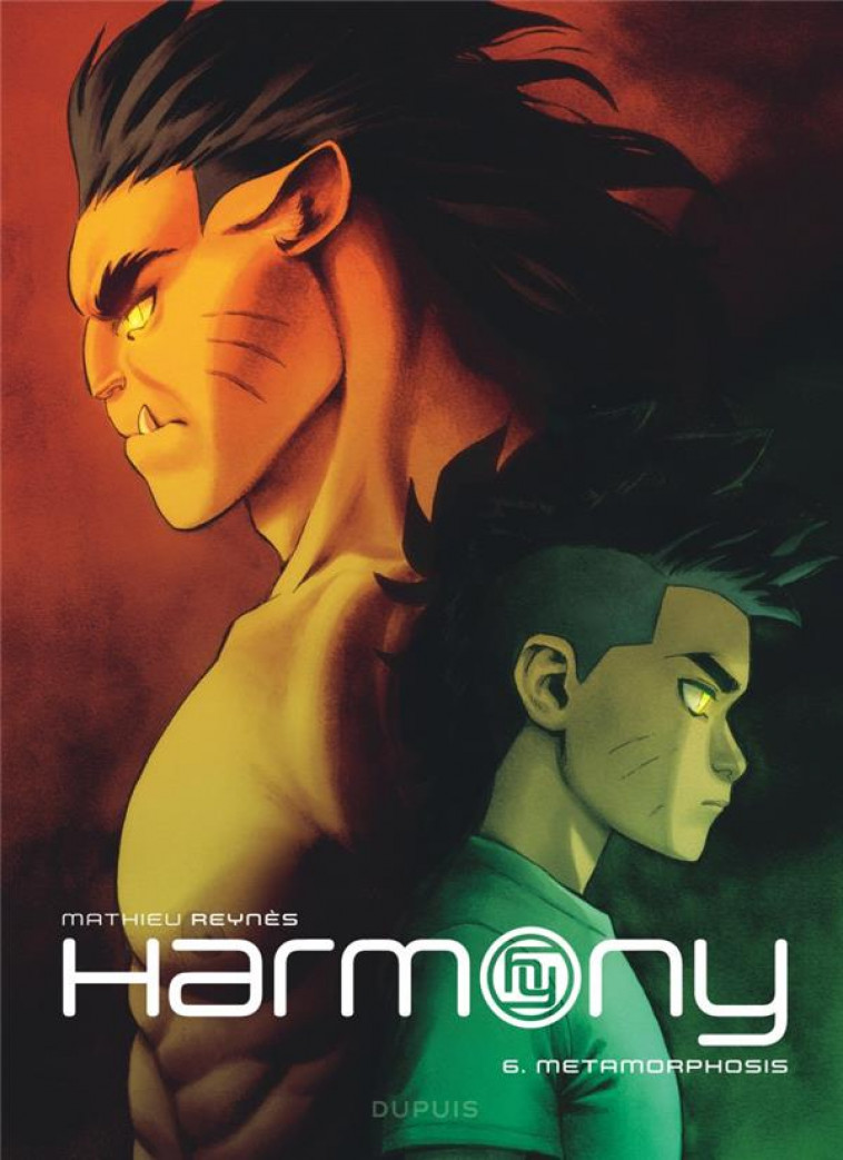 HARMONY - TOME 6 - METAMORPHOSIS - REYNES - DUPUIS