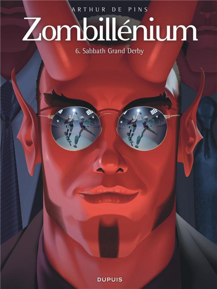 ZOMBILLENIUM - TOME 6 - SABBATH GRAND DERBY - DE PINS - DUPUIS