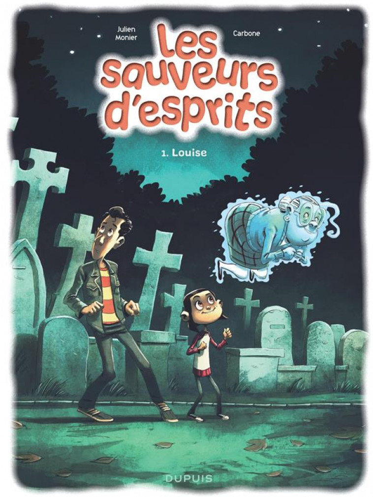 LES SAUVEURS D'ESPRITS - TOME 1 - LOUISE - CARBONE - DUPUIS