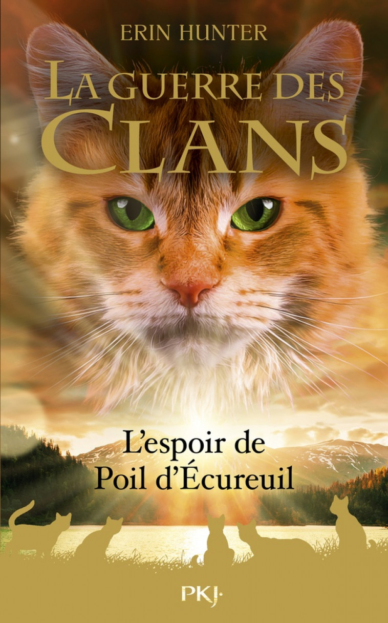 GUERRE DES CLANS HORS SERIE : L'ESPOIR DE POIL D'ECUREUIL - VOL02 - HUNTER ERIN - POCKET