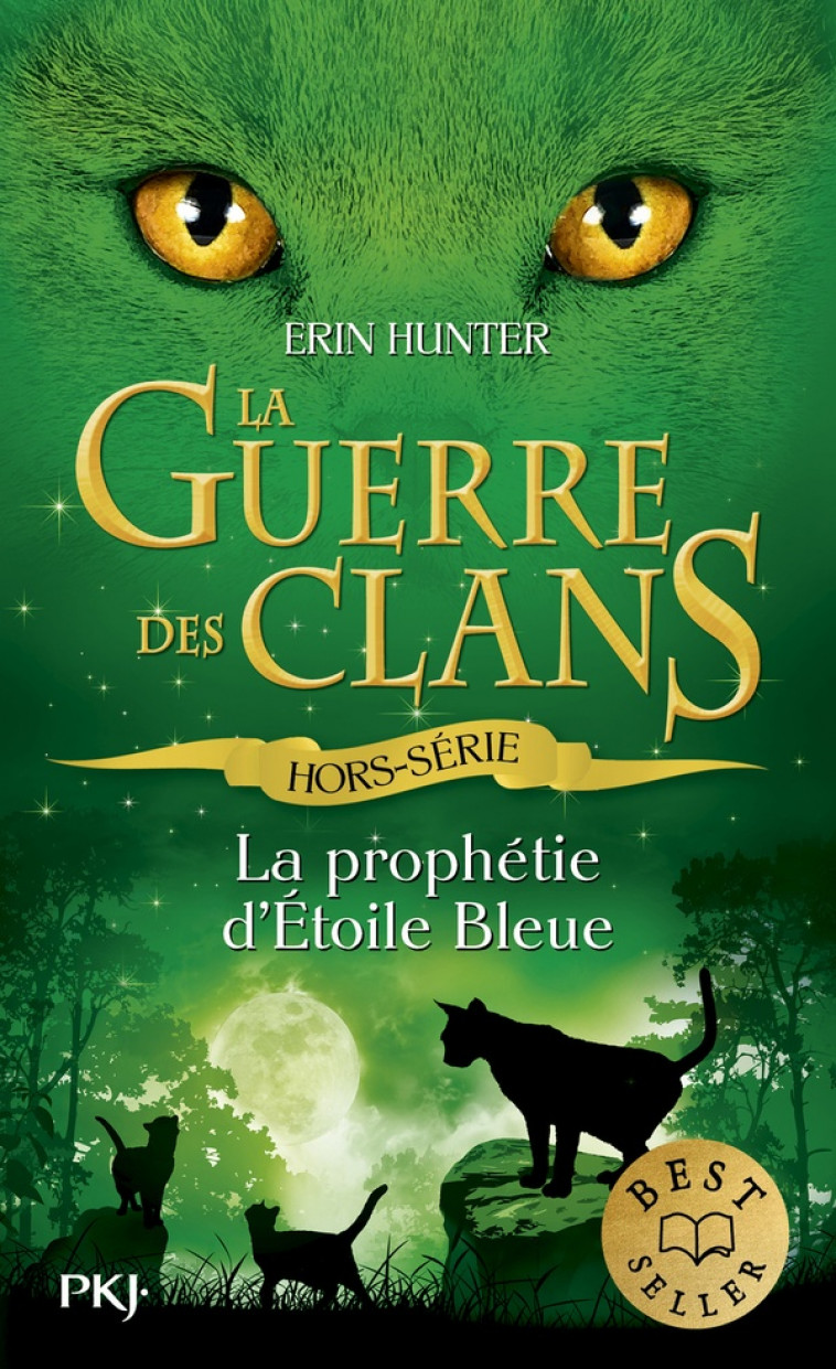 LA GUERRE DES CLANS : LA PROPHETIE D'ETOILE BLEUE - HORS-SE - HUNTER ERIN - POCKET