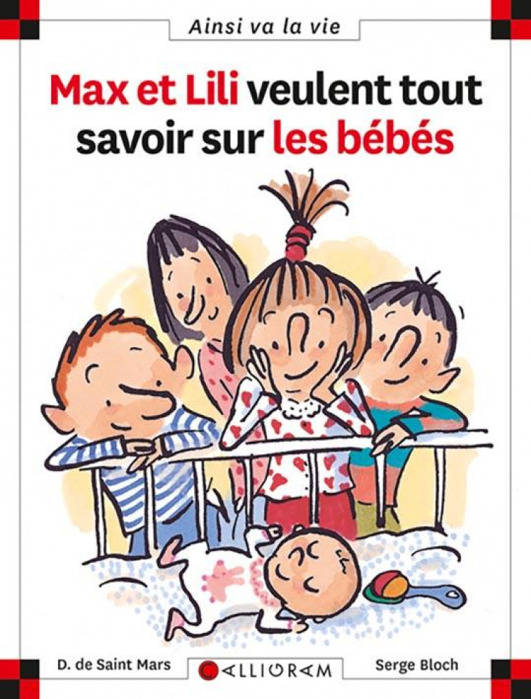 N 50 MAX ET LILI VEULENT TOUT SAVOIR SUR LES BEBES - SAINT MARS (DE) - CALLIGRAM