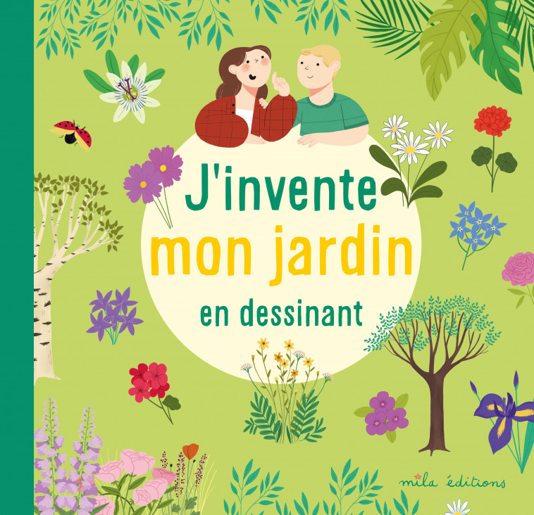 J'invente mon jardin en dessinant  - Baudier Anne, Vanderdoodt Joséphine - MILA