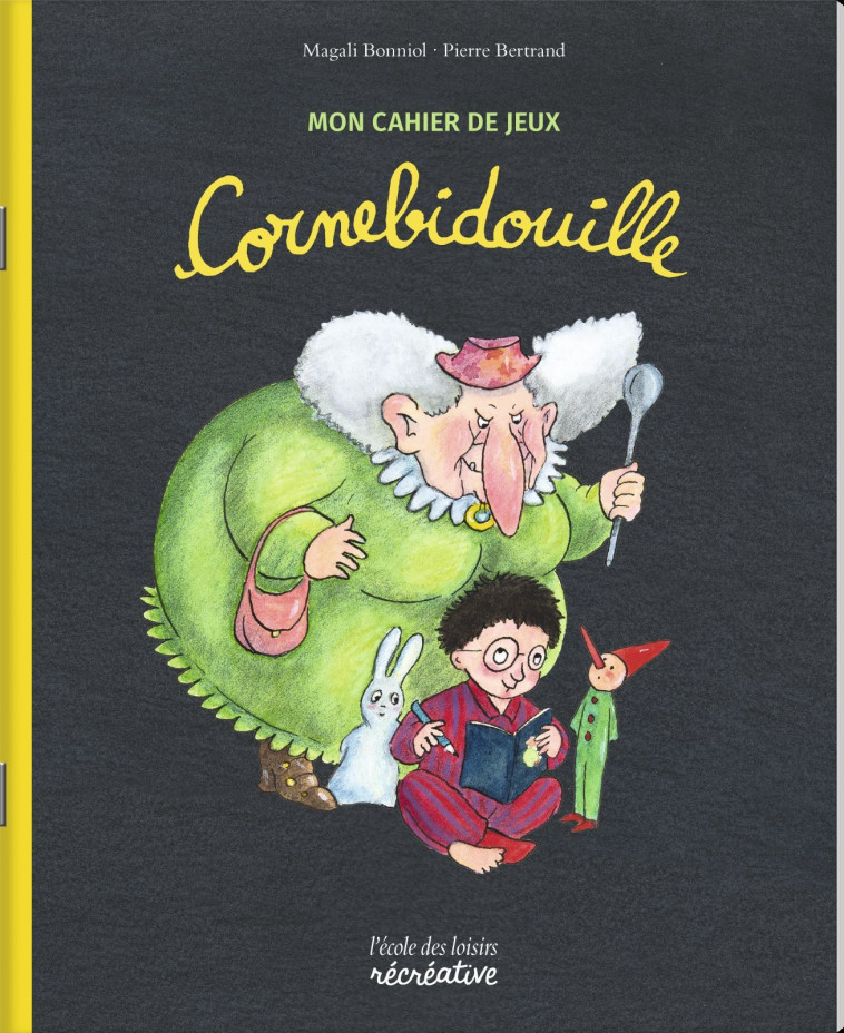 Mon cahier de jeux Cornebidouille - Bertrand Pierre, Bonniol Magali - EDL