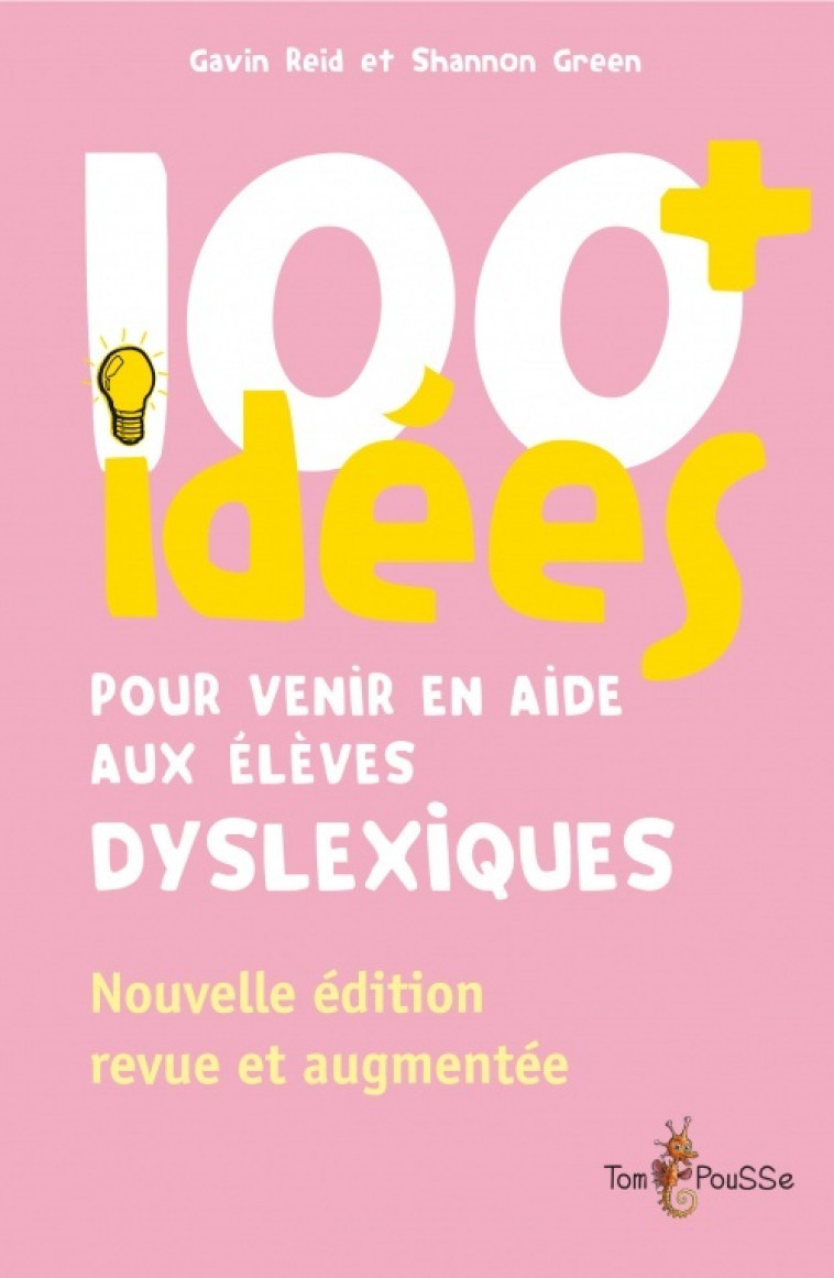 100+ idées pour venir en aide aux élèves dyslexiques - Reid Gavin, Green Shannon - TOM POUSSE