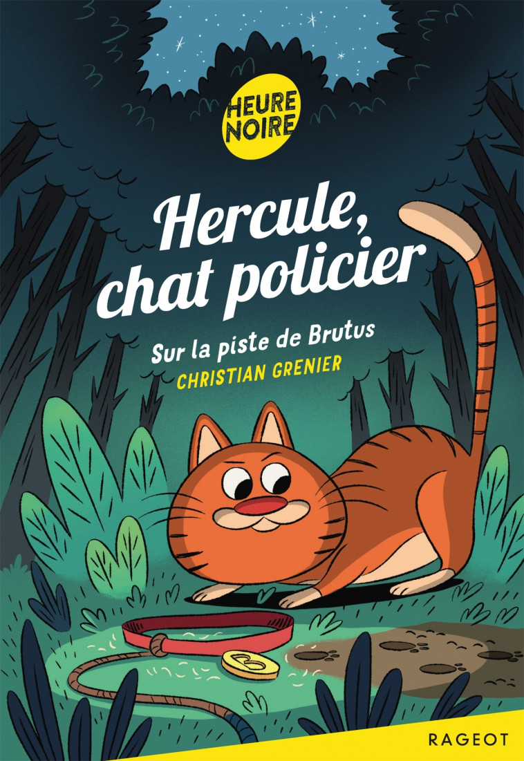 Hercule Chat Policier : Sur la piste de Brutus - Grenier Christian - RAGEOT