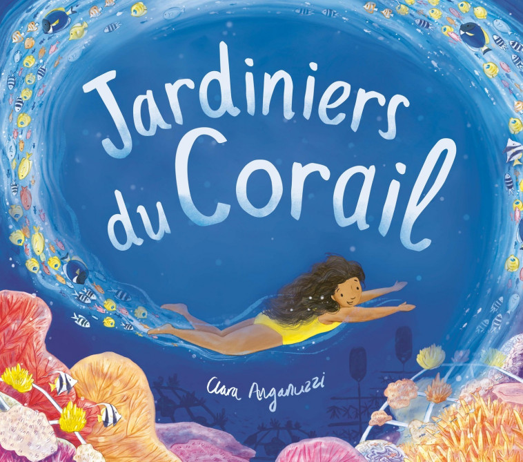 JARDINIERS DU CORAIL - Anganuzzi Clara - 1 2 3 SOLEIL