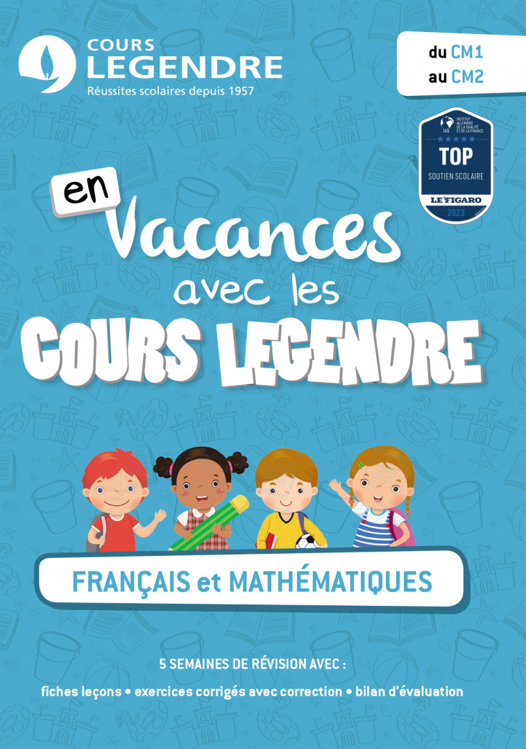 Français et mathématiques du CM1 au CM2 - Cours Legendre  - EDICOLE