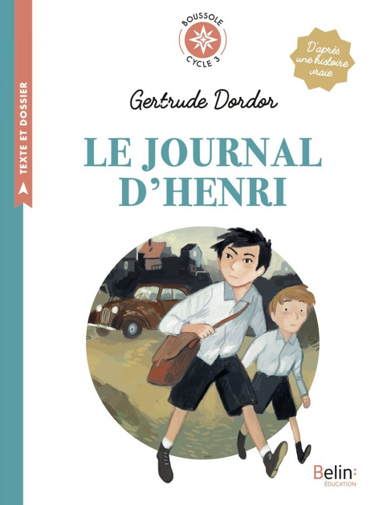 Le journal d'Henri - Antonini Isabelle, Dordor Gertrude, Bachelier Benjamin - BELIN EDUCATION