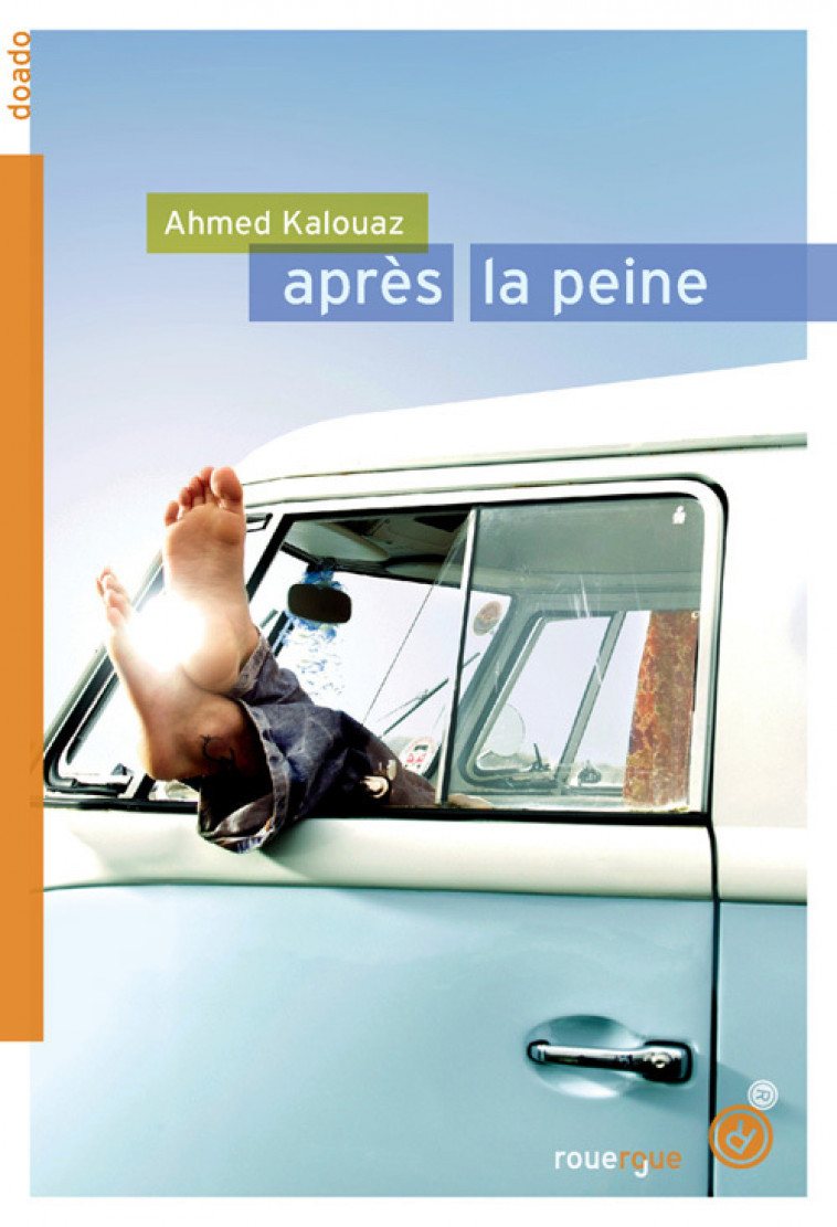 Après la peine - Kalouaz Ahmed - ROUERGUE