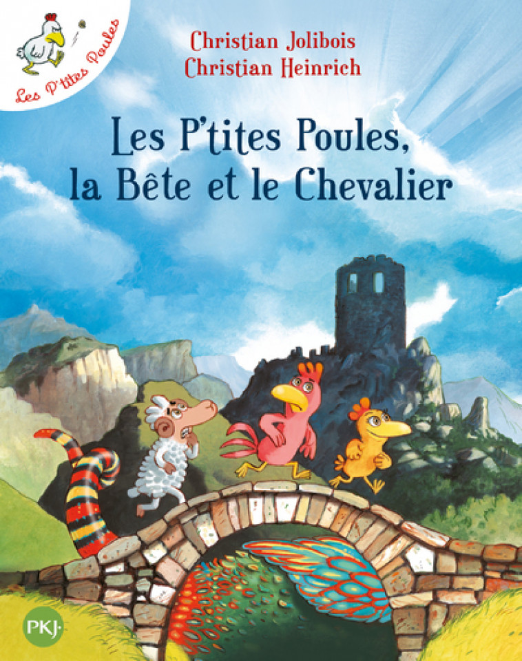 Les P'tites Poules, la Bête et le Chevalier - tome 6 - Jolibois Christian, Heinrich Christian - POCKET JEUNESSE