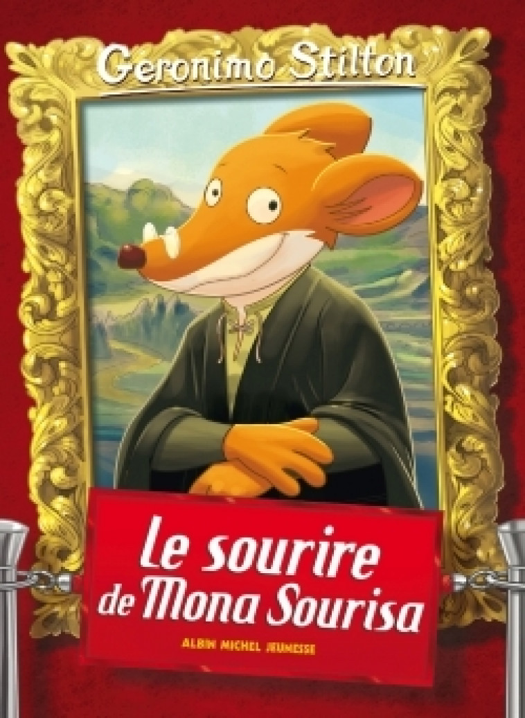 Geronimo Stilton T1 Le Sourire de Mona Sourisa (Ed.2016) - Stilton Geronimo, Plumederat Titi - ALBIN MICHEL