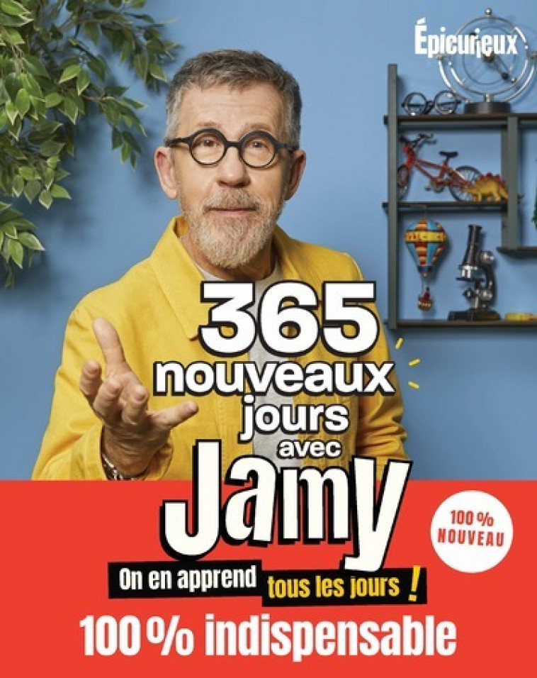 365 nouveaux jours avec Jamy - On en apprend tous les jours - Gourmaud Jamy - NATHAN