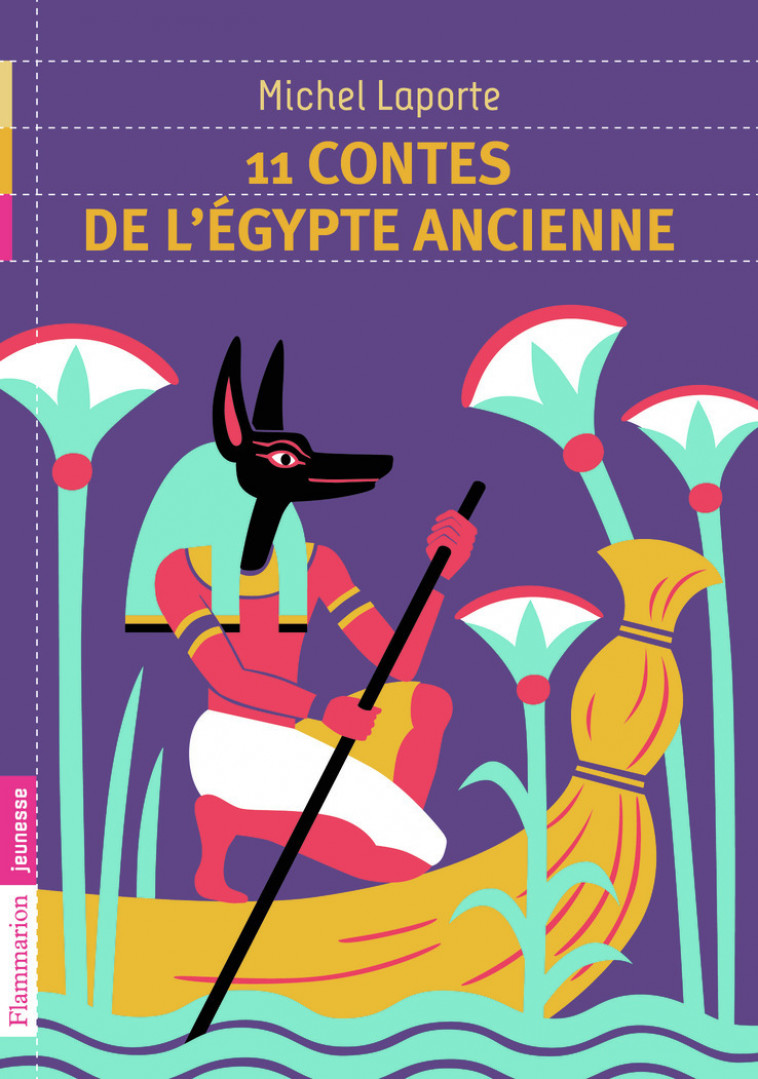 11 contes de l'Égypte ancienne - Laporte Michel - FLAM JEUNESSE