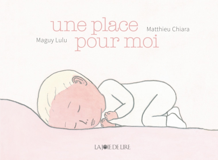 Une place pour moi - Chiara Matthieu, LULU Maguy - LA JOIE DE LIRE