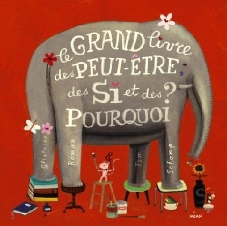 Le grand livre des peut-être, des si et des pourquoi - Roman Ghislaine, Schamp Tom - MILAN