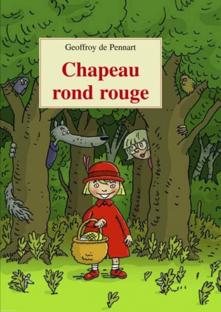 Chapeau rond rouge (Le) - Pennart de Geoffroy - KALEIDOSCOPE