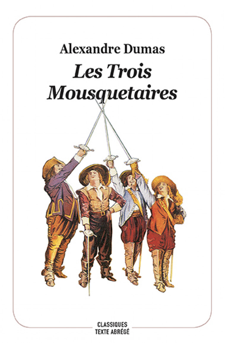 Les Trois Mousquetaires - Dumas Alexandre, Noël Bernard, Beauce Jean-Adolphe - EDL