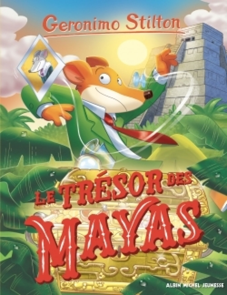 Geronimo Stilton T94 Le Trésor des Mayas - Stilton Geronimo, Faurobert Marianne - ALBIN MICHEL