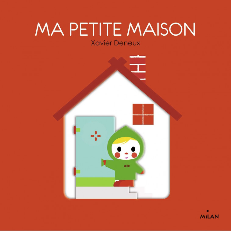 Ma petite maison NE - Deneux Xavier - MILAN