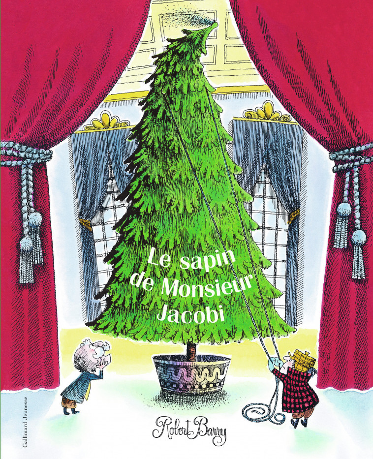 Le sapin de Monsieur Jacobi - BARRY ROBERT, Krief Anne - GALLIMARD JEUNE