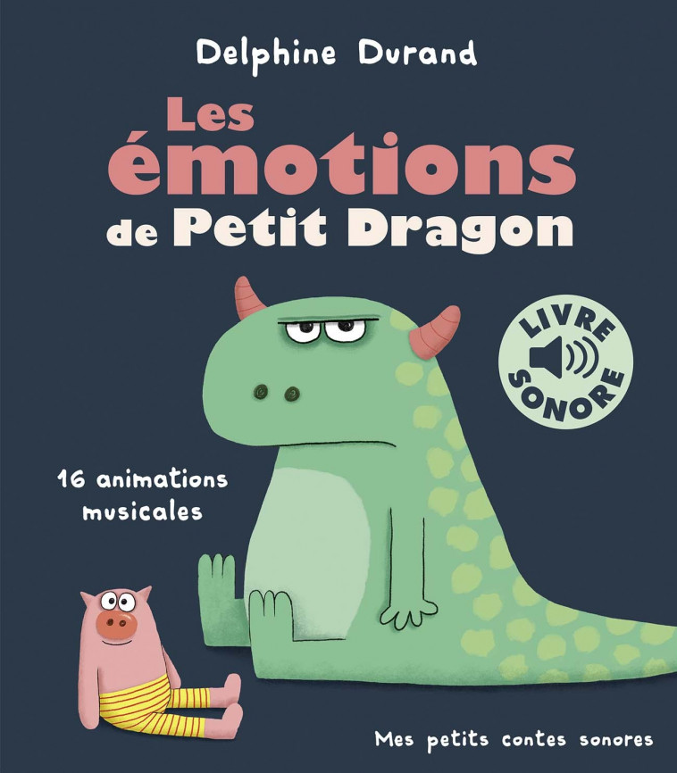 Les émotions de Petit Dragon - Durand Delphine - GALLIMARD JEUNE