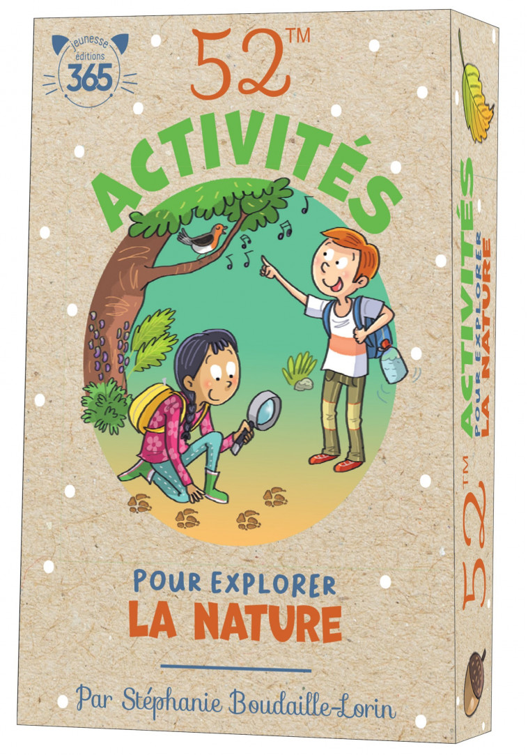 52 activités pour explorer la nature - Boudaille-Lorin Stéphanie, Hesnard Caroline - 365 PARIS