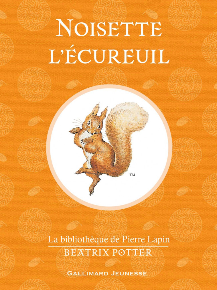 Noisette l'écureuil - Potter Beatrix - GALLIMARD JEUNE