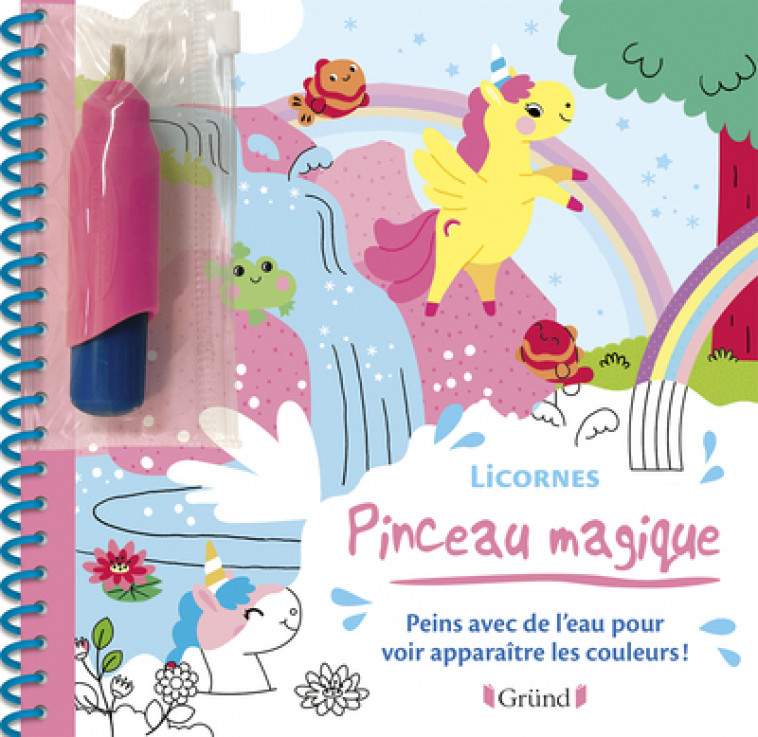 Pinceau magique - Licornes - Dérodit Clémentine - GRUND