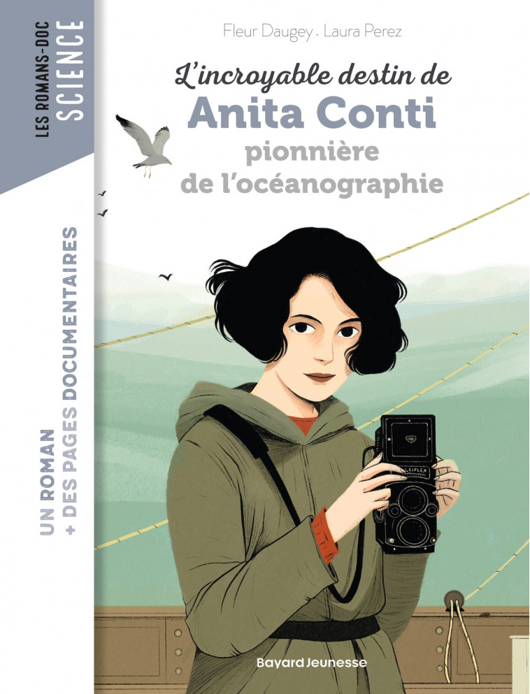 L'incroyable destin d'Anita Conti, pionnière de l'océanographie - PEREZ LAURA, Daugey Fleur - BAYARD JEUNESSE