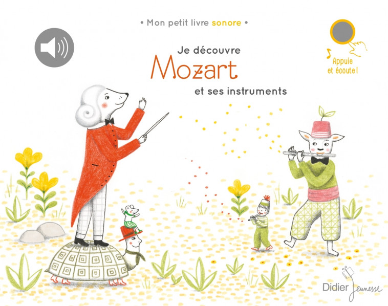 Je découvre Mozart et ses instruments - Mozart Mozart, Renon Delphine, MOZART , Mozart Wolfgang Amadeus - DIDIER JEUNESSE