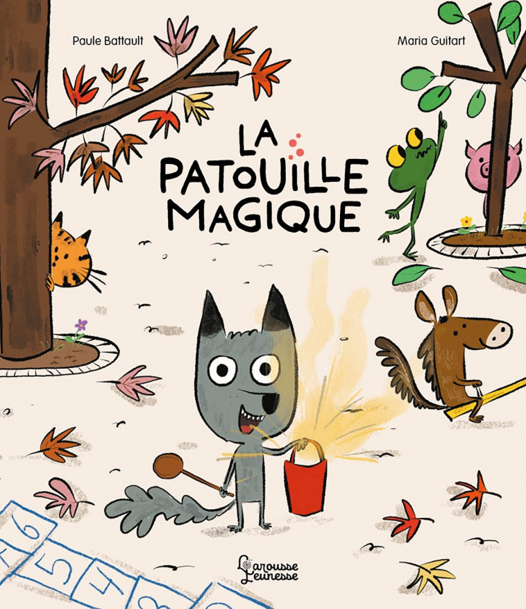 La patouille magique - Battault Paule, Guitart Maria - LAROUSSE