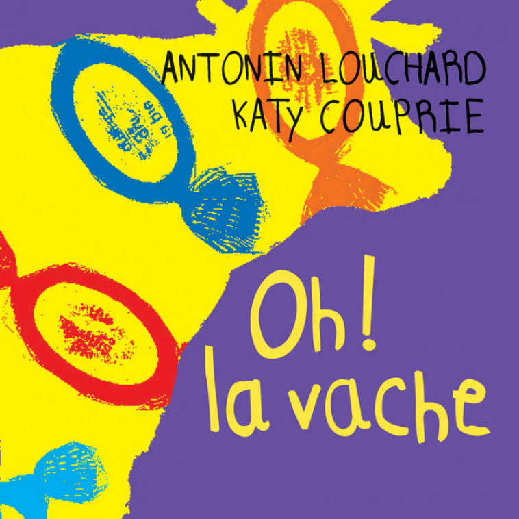 Oh ! la vache - Louchard Antonin, Couprie Katy - THIERRY MAGNIER