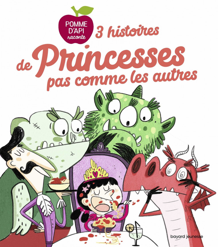 3 histoires de princesses pas comme les autres - Abolivier Aurélie, Brissy Pascal, Calarnou Yves, FORTE SOPHIE, Pauwels Jess, Zorzin Sylvain - BAYARD JEUNESSE