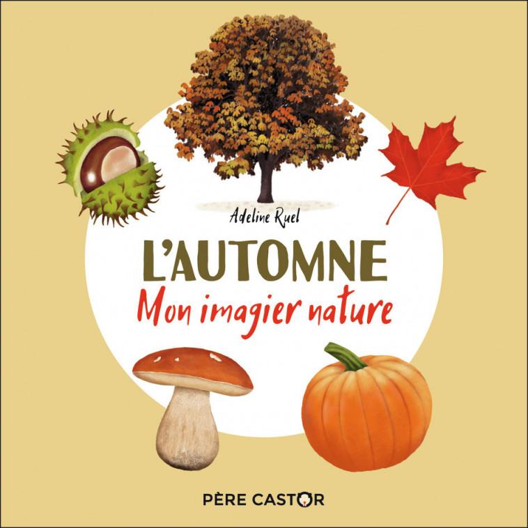 L'automne - Ruel Adeline - PERE CASTOR