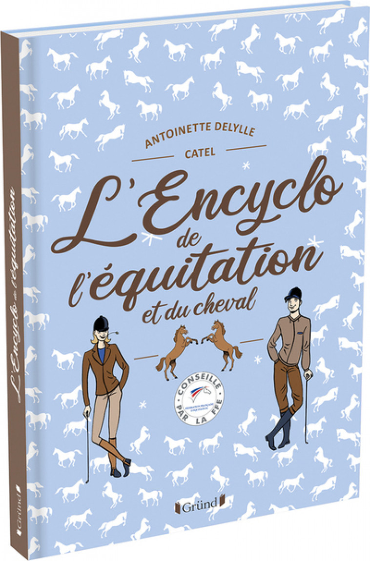 L'Encyclo de l'équitation et du cheval - Delylle Antoinette, Muller Catel - GRUND