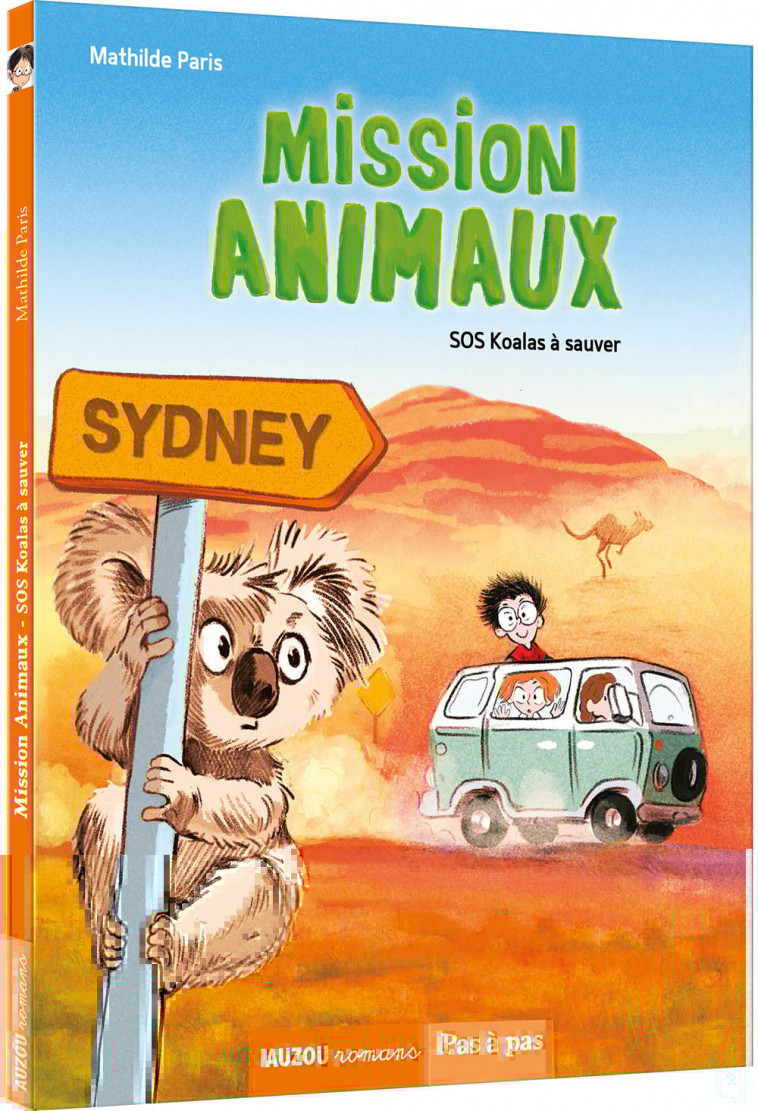 MISSION ANIMAUX - SOS KOALAS À SAUVER - Paris Mathilde, Quignon Bastien - AUZOU