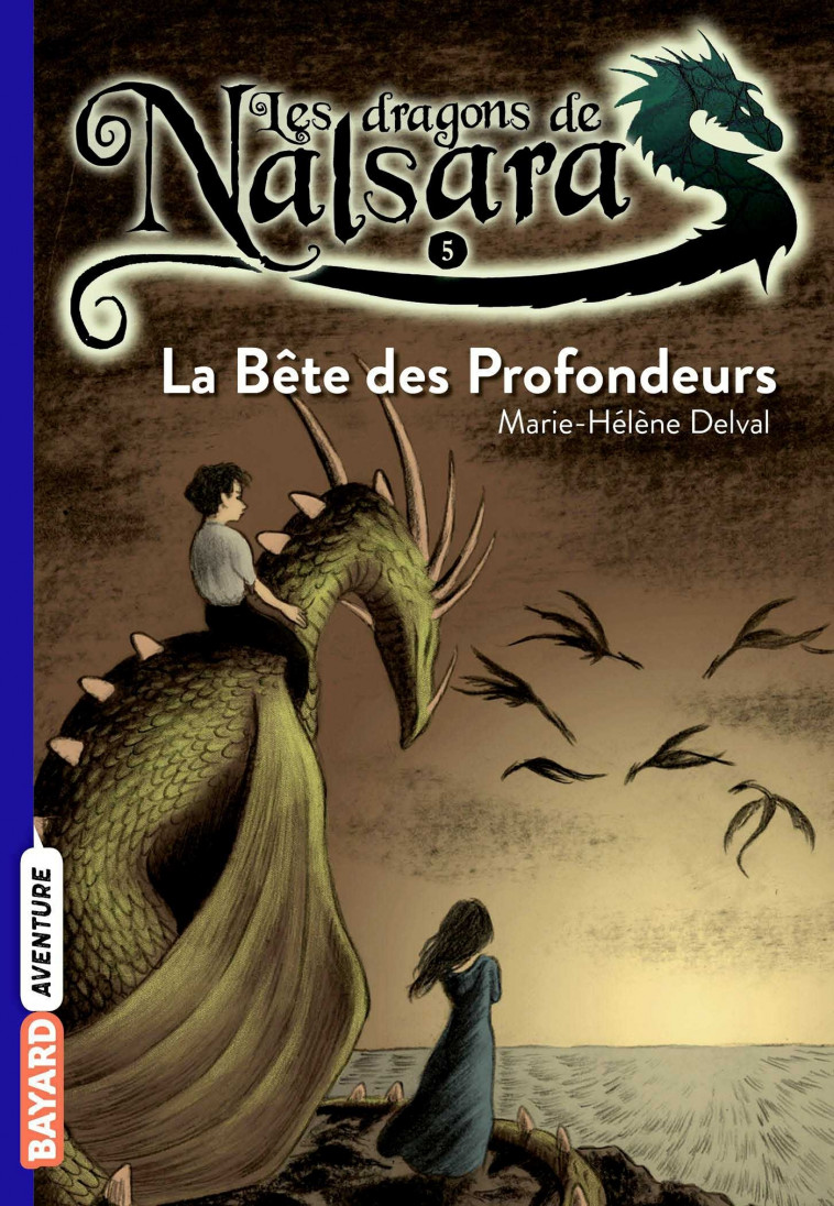 Les dragons de Nalsara, Tome 05 - Marilleau Alban, Delval Marie-Hélène - BAYARD JEUNESSE