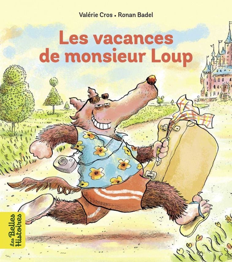 Les vacances de Monsieur Loup - Badel Ronan, Cochereau Damien, Cros Valérie - BAYARD JEUNESSE