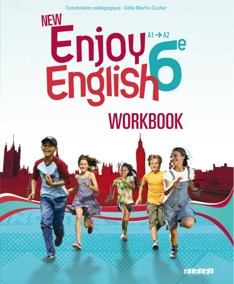 New Enjoy English - Anglais 6e - Workbook - version papier - Martin-Cocher Odile, Plays Sophie, Marcangeli Catherine, Vialleton Elodie - DIDIER