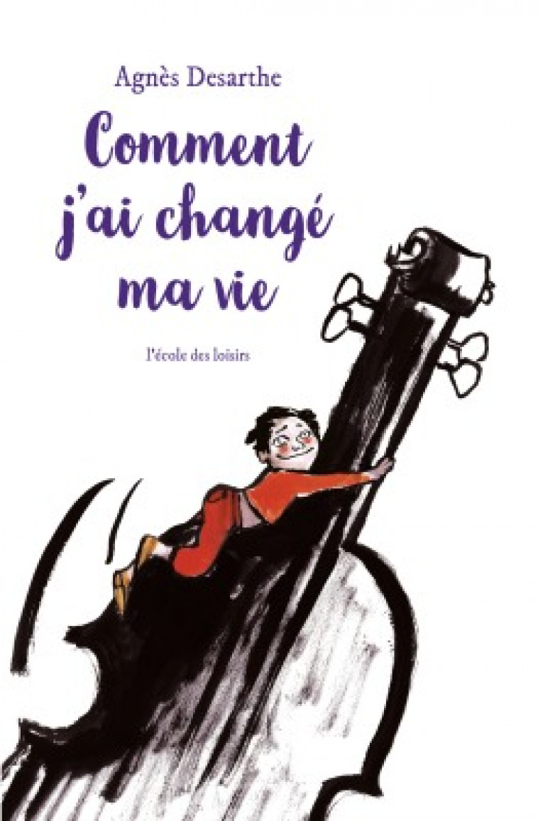 COMMENT J'AI CHANGE MA VIE - Desarthe Agnès, Vaugelade Anaïs - EDL