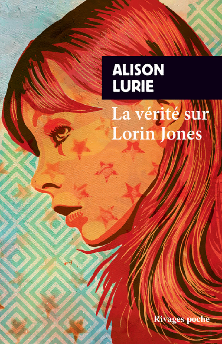 La Vérité sur Lorin Jones - Lurie Alison, Mayoux Sophie - RIVAGES