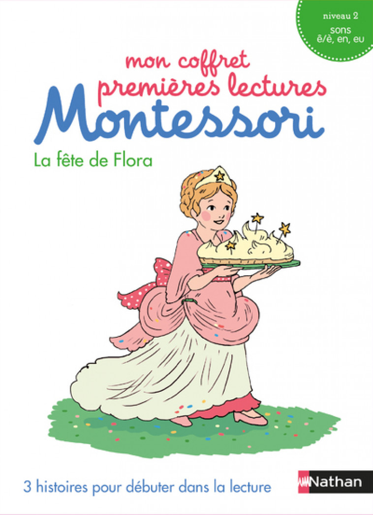 Mon coffret premières lectures Montessori : La fête de Flora - niveau 2 - Bouvÿ Chantal, Hofmann Sabine, Meyer Amandine - NATHAN