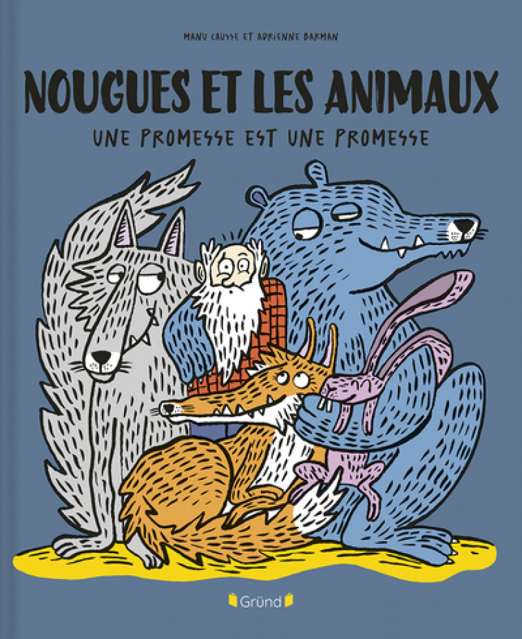 Nougues et les animaux - Causse Manu, Barman Adrienne - GRUND